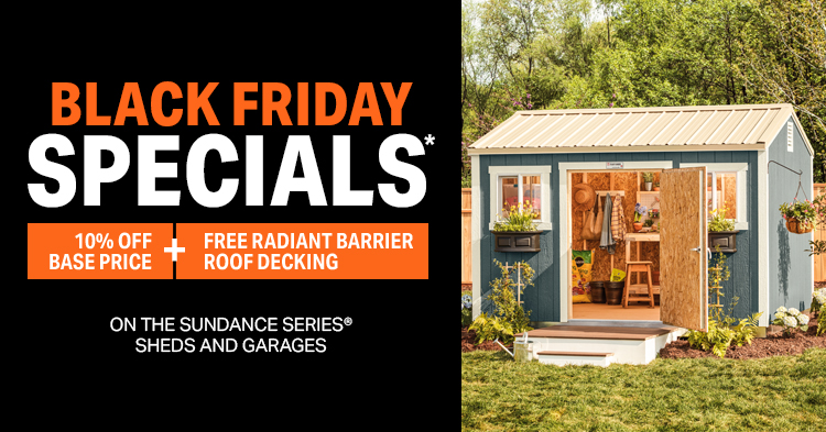 Black Friday Specials – Tuff Shed